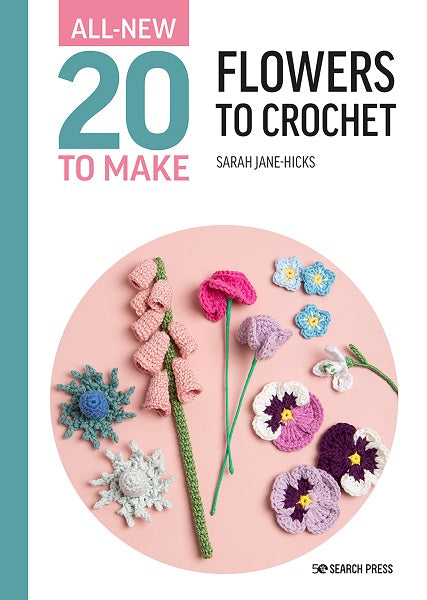 Twenty to Make: Flowers to Crochet