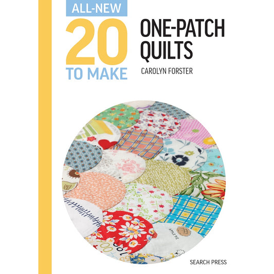 Twenty To Make: One-Patch Quilts